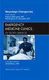 Neurologic Emergencies An Issue of Emergency Medicine Clinics