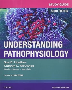 Study Guide for Understanding Pathophysiology