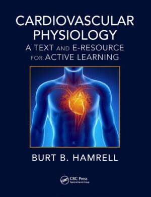 Cardiovascular Physiology A Text and E Resource for Active Learning