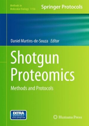 Shotgun Proteomics Methods and Protocols
