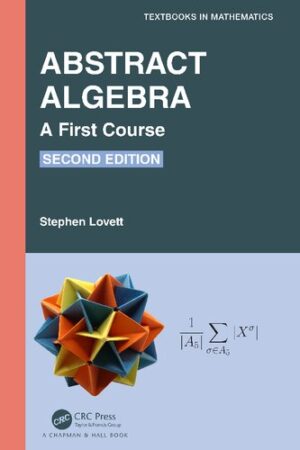 Abstract Algebra A First Course 2nd Edition