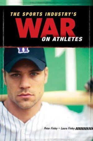The Sports Industrys War on Athletes