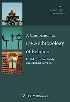 A Companion to the Anthropology of Religion