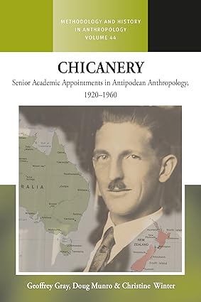 Chicanery Senior Academic Appointments in Antipodean Anthropology 1920 1960