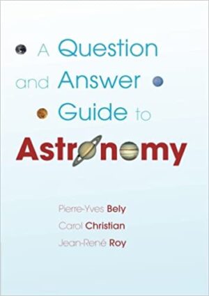A Question and Answer Guide to Astronomy