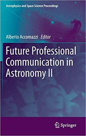 Future Professional Communication in Astronomy II