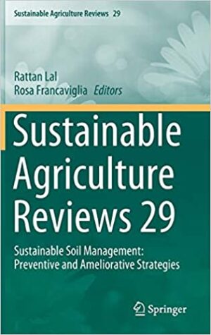Sustainable Agriculture Reviews 29 Sustainable Soil Management Preventive and Ameliorative Strategies