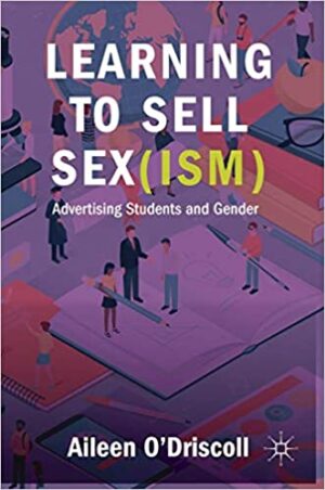 Learning to Sell Sex ism Advertising Students and Gender