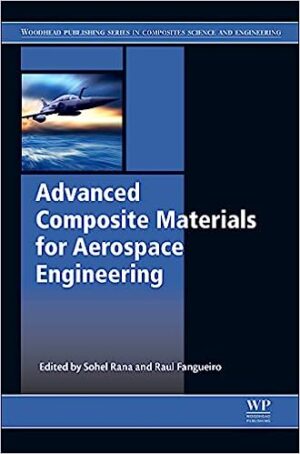 Advanced Composite Materials for Aerospace Engineering Processing Properties and Applications