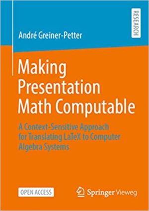 Making Presentation Math Computable A Context Sensitive Approach for Translating LaTeX to Computer Algebra Systems
