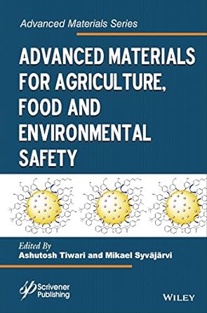 Advanced Materials for Agriculture Food and Environmental Safety