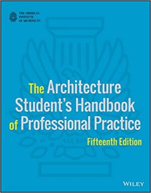 The Architecture Students Handbook of Professional Practice 15th Edition