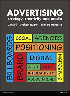 Advertising Strategy Creativity and Media