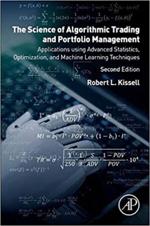 Algorithmic Trading Methods Applications Using Advanced Statistics Optimization and Machine Learning Techniques 2nd Edition