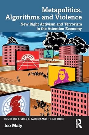 Metapolitics Algorithms and Violence