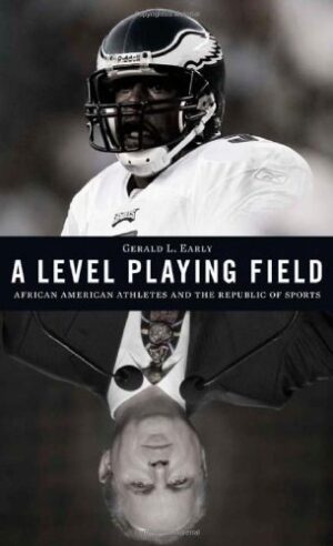 A Level Playing Field African American Athletes and the Republic of Sports
