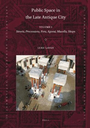 Public Space in the Late Antique City